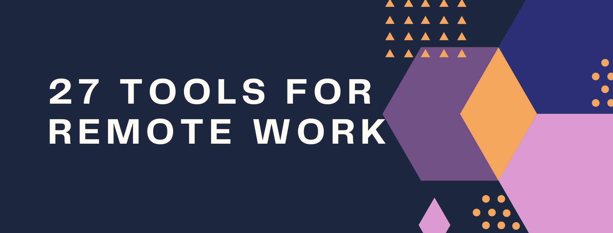 27 TOOLS FOR REMOTE WORK